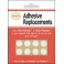 adhesive replacement